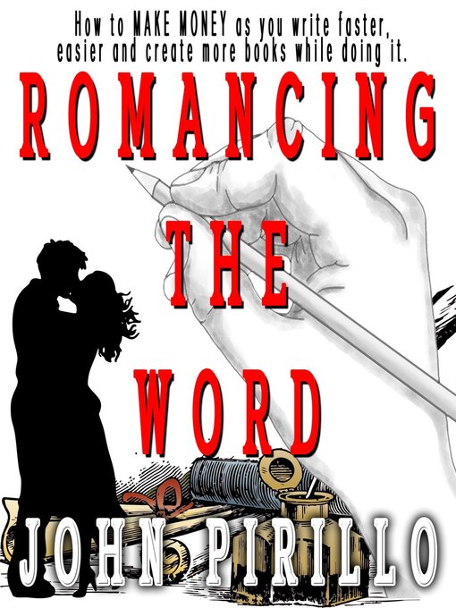 Title details for Romancing the Word by John Pirillo - Available